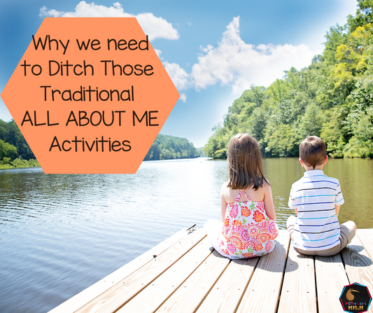 Why you need to ditch those traditional 'All About Me' activities