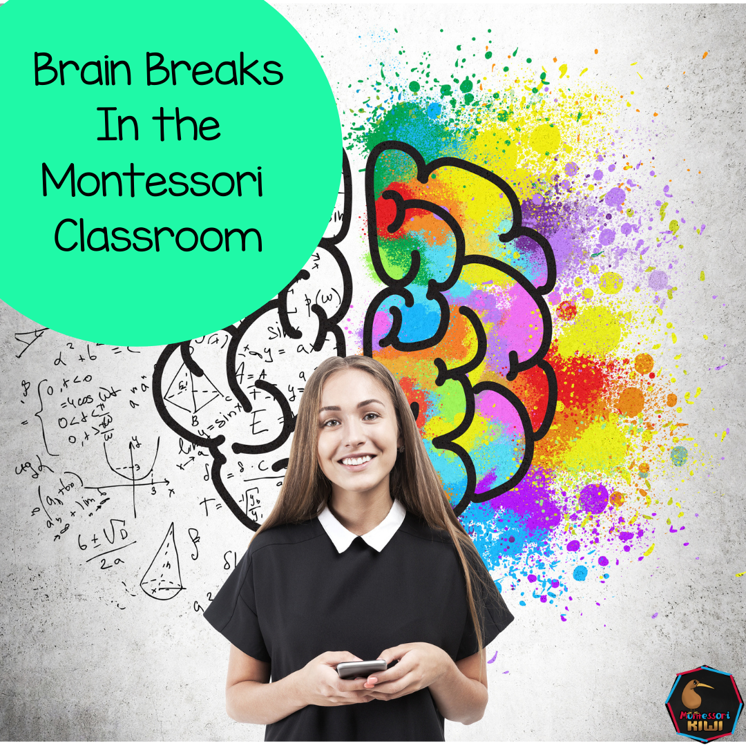 Brain Breaks For The Montessori Classroom