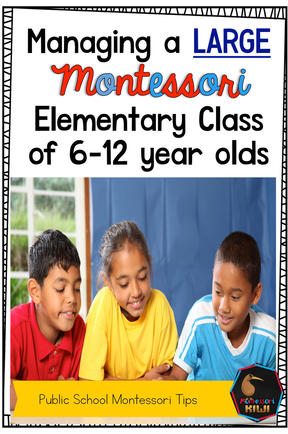 Three tips for managing a large Public School Montessori Class