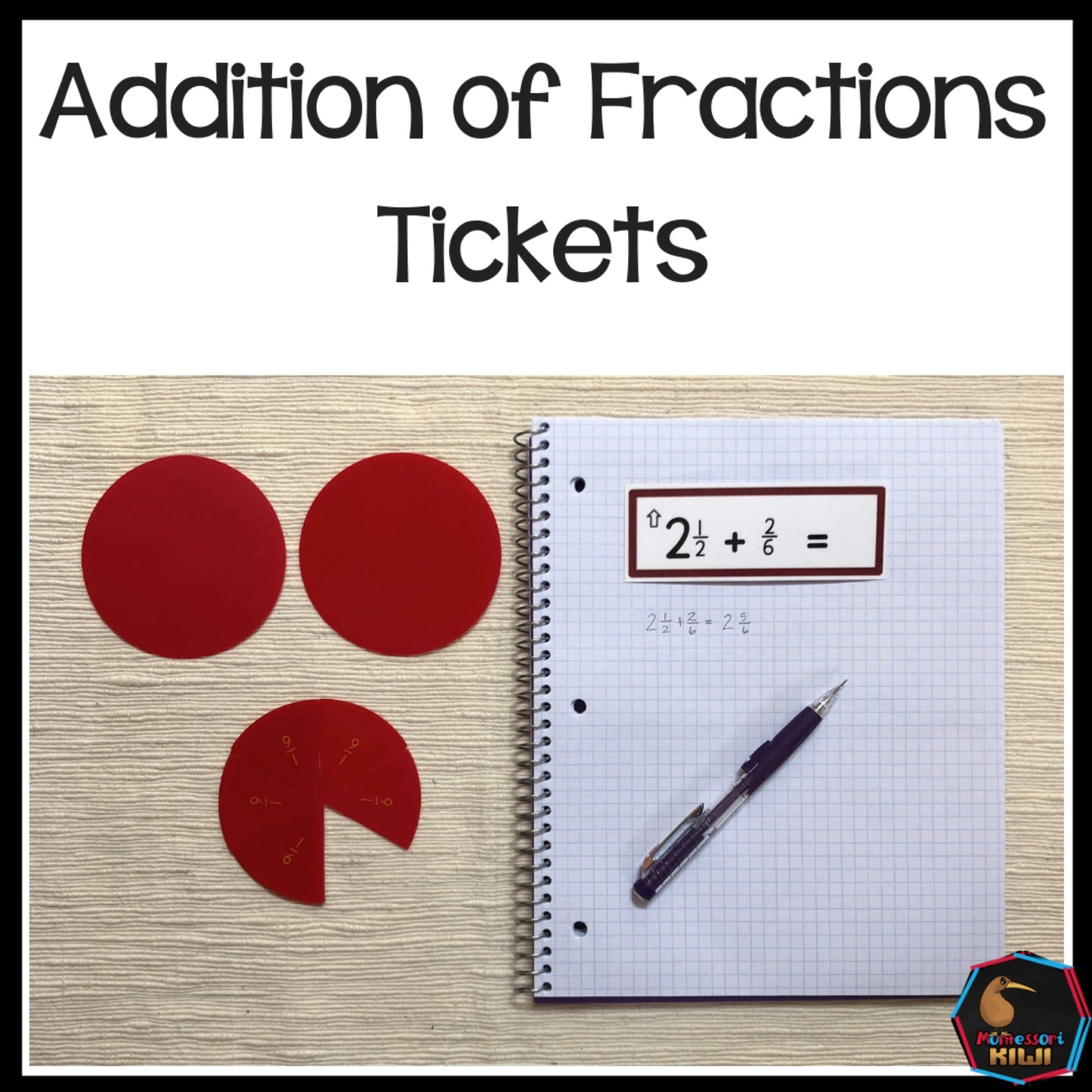 Addition of Fraction Tickets - subscription - montessorikiwi
