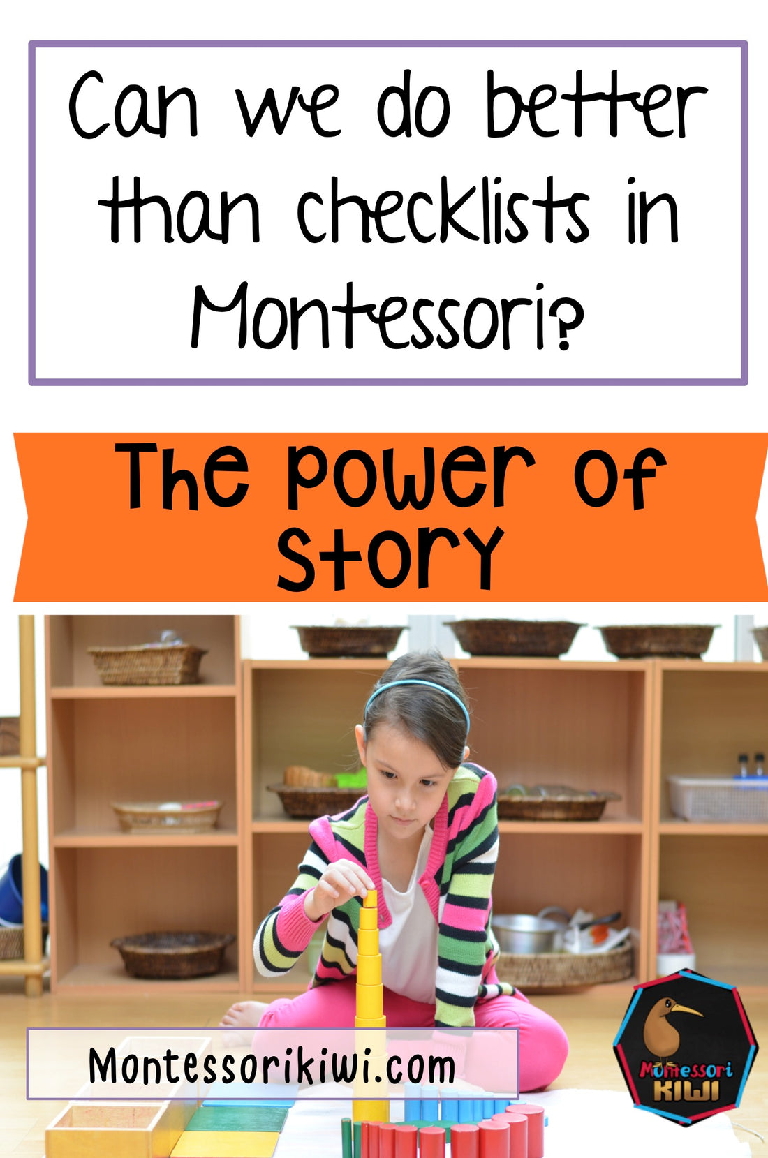 Can we do better than checklists in Montessori?