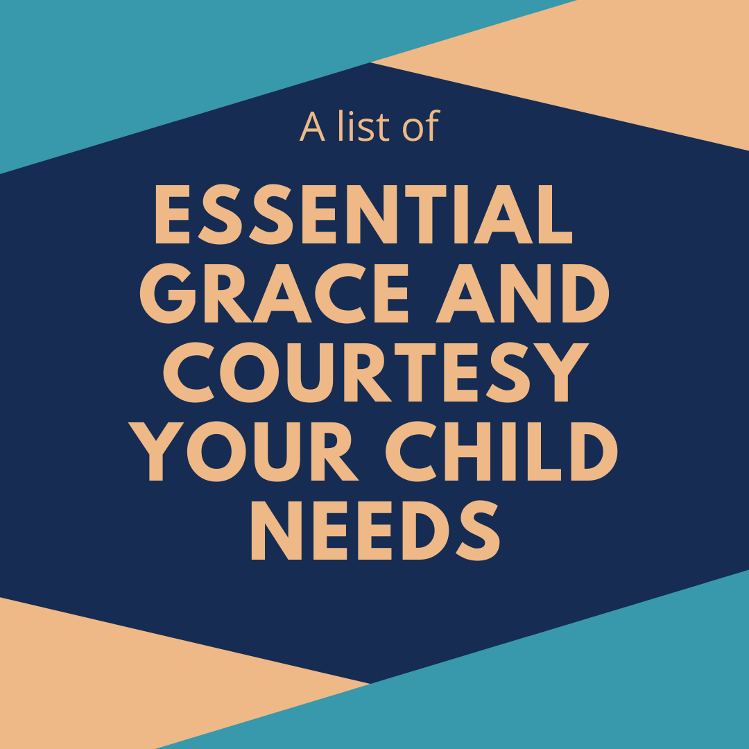 Essential Grace and Courtesy Your Child Needs