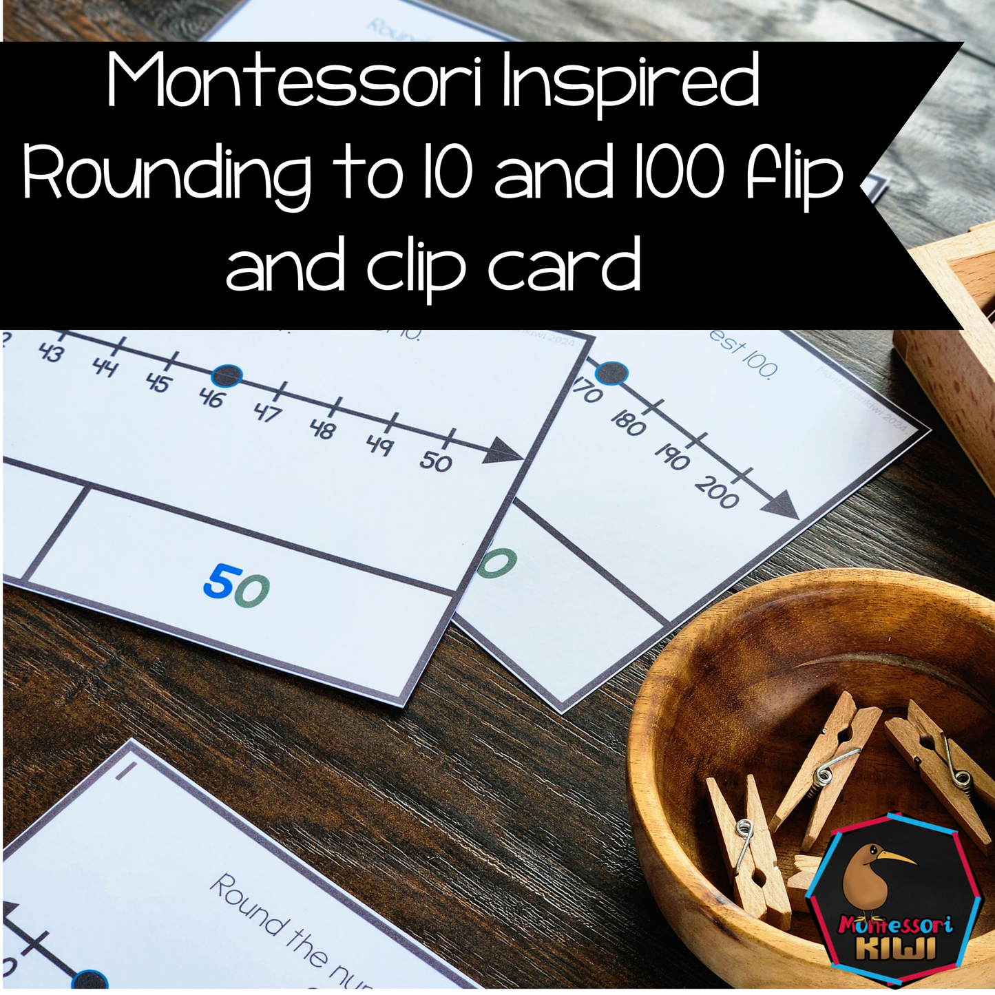 Montessori Inspired Rounding to 10 and 100 flip and clip card