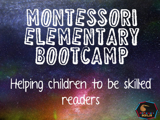 Elementary Boot Camp: Helping children to be skilled readers - subscription - montessorikiwi