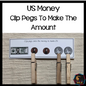 US Money Clip Pegs To Make The Amount - montessorikiwi