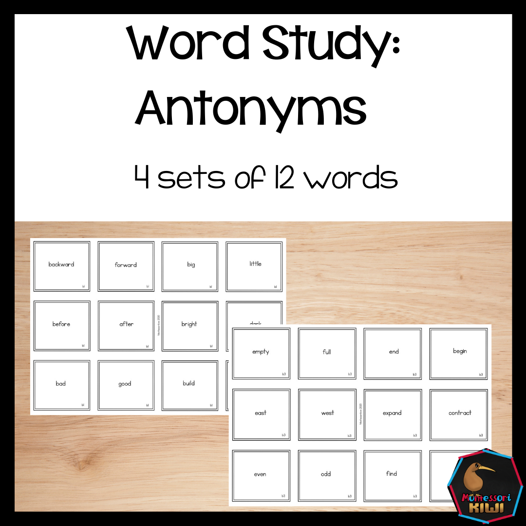 Word Study: Antonyms  (literacy) - montessorikiwi
