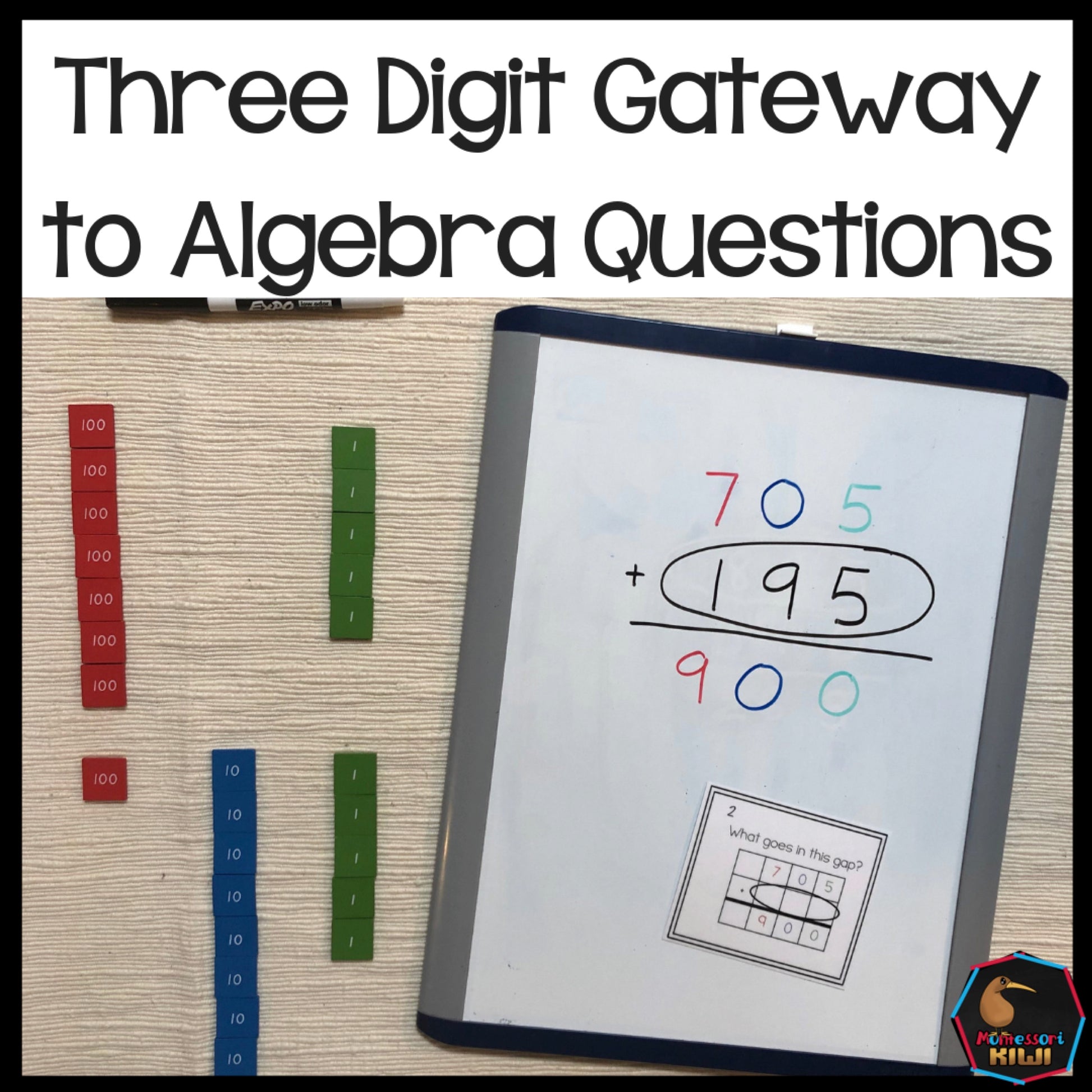 Three digit 'Gateway to Algebra' questions - montessorikiwi