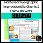Montessori Geographic Impressionistic Charts and Follow up Work - Climate (cosmic) - montessorikiwi