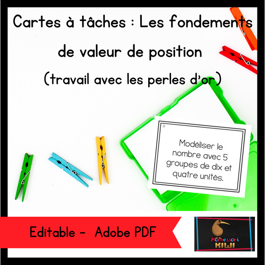 Cartes à tâches : Les fondements de valeur de position (travail avec les perles d’or) (Basic Place Value - French) - montessorikiwi