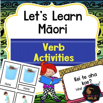 Māori Verbs Kupu Mahi - montessorikiwi