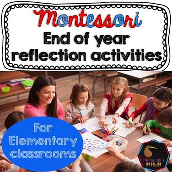 End of year reflection activities - montessorikiwi