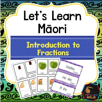 Te Reo māori introduction to fractions - montessorikiwi